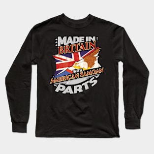 Made In Britain With Britainn Samoan Parts - Gift for Britainn Samoan From Britainn Samoa Long Sleeve T-Shirt